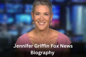 Jennifer Griffin Fox News Biography
