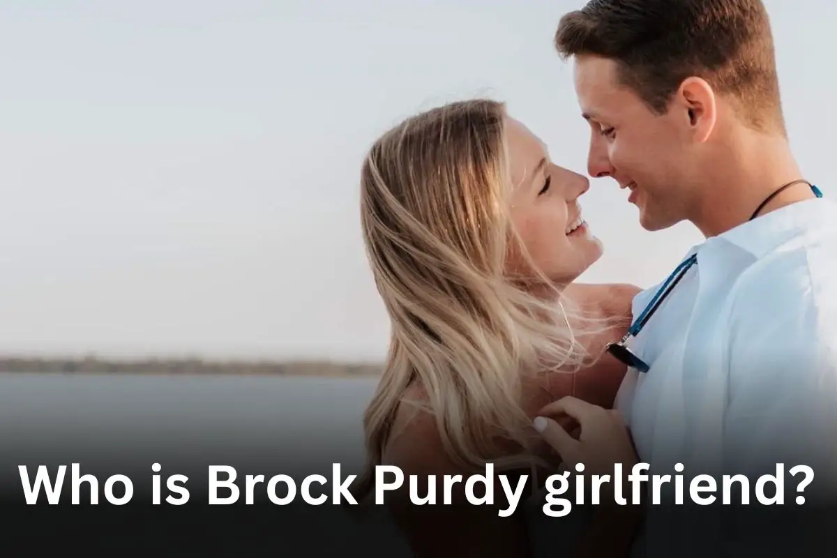 Who is Brock Purdy girlfriend?